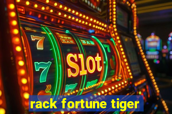 rack fortune tiger